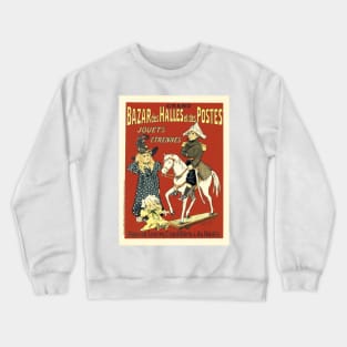 Bazar des Halles et des Postes by Fernand Fernel c1899 Maitres De L' Affiche Crewneck Sweatshirt